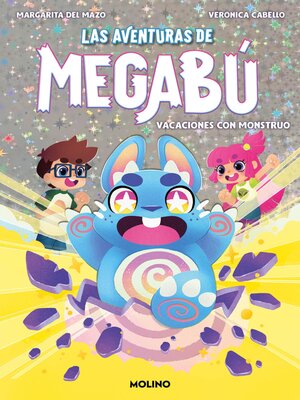 Las aventuras de Megabú 1--Vacaciones con monstruo - ebook